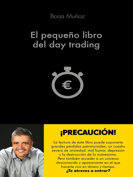Title details for El pequeño libro del day trading by Borja Muñoz Cuesta - Available